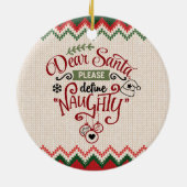 Beste kerstman, Define Naughty - Grappig kerstfees Keramisch Ornament (Achterkant)