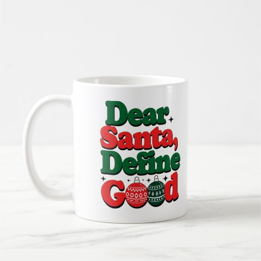 "Beste Kerstman, Definieer Goed" Grappige Kerstmok Koffiemok (Links)