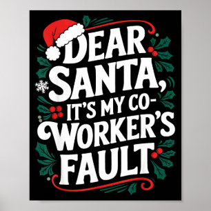 Beste Kerstman Het is de schuld van mijn collega K Poster
