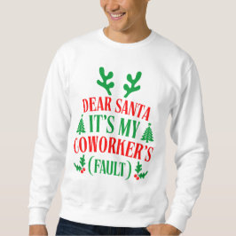 Beste Kerstman Het Is De Schuld Van Mijn Collega K Trui