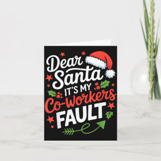 Beste Kerstman Het is de schuld van mijn collega's Kaart