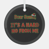 Beste Kerstman, Het Is Een Harde Nee Van Mij | Ker Glas Ornament (Voorkant)