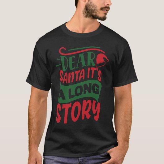 Beste kerstman, het is een lang verhaal t-shirt (Voorkant)