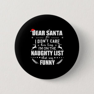Beste Kerstman, het kan me niet schelen hoe lang i Ronde Button 5,7 Cm