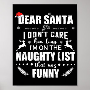 Beste Kerstman, het maakt me niet uit hoe lang ik Poster