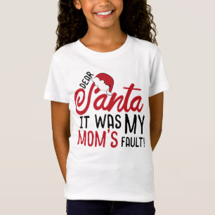Beste kerstman, het was de fout van mijn moeder. t-shirt