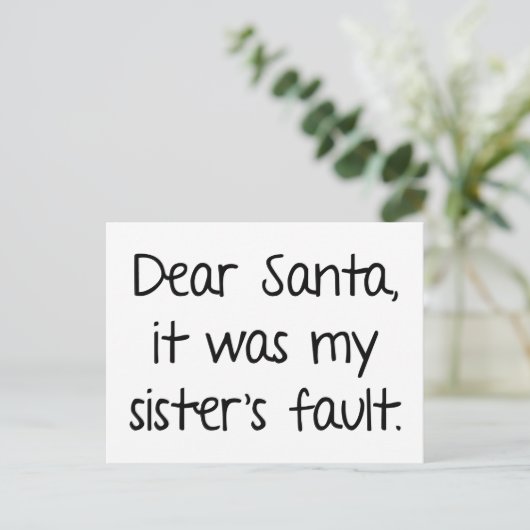 Beste kerstman, het was de fout van mijn zuster. feestdagenkaart (Staand voorkant)