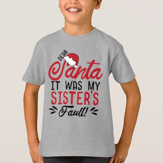 Beste kerstman, het was de fout van mijn zuster. t-shirt (Voorkant)