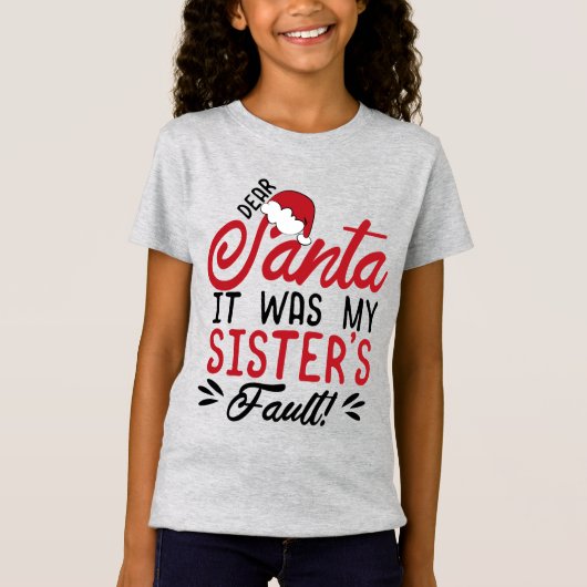 Beste kerstman, het was de fout van mijn zuster. t-shirt (Voorkant)