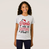 Beste kerstman, het was de fout van mijn zuster. t-shirt (Voorkant volledig)