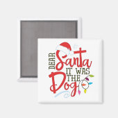 Beste Kerstman Het Was De Hond Grappig  Magneet (Voorkant / Achterkant)