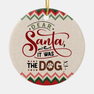 Beste kerstman, het was de hond - grappige kerstmi keramisch ornament
