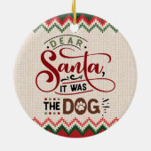 Beste kerstman, het was de hond - grappige kerstmi keramisch ornament (Achterkant)