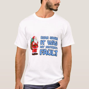 Beste Kerstman Het Was De Schuld Van Mijn Broer" G T-shirt