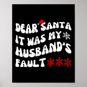 Beste Kerstman Het was de schuld van mijn man Grap Poster