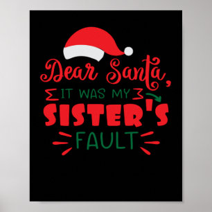 Beste kerstman, het was de schuld van mijn zus. poster