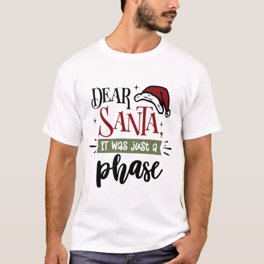 Beste Kerstman, het was maar een fase | Grappig ke T-shirt (Voorkant)