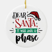 Beste kerstman, het was maar een fase | Kerstgeld Keramisch Ornament (Achterkant)
