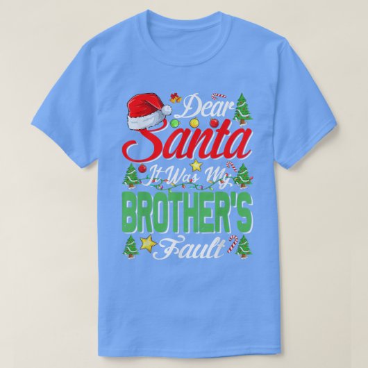 Beste kerstman, het was mijn broers kerstmis431 t-shirt (Design voorkant)