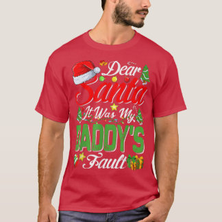 Beste kerstman, het was mijn dadys kerstmis 432  t-shirt
