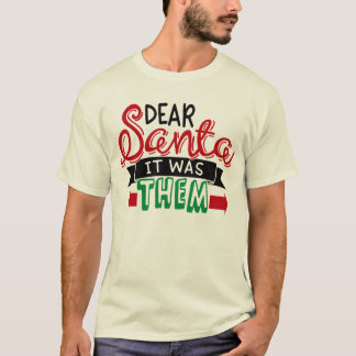 Beste kerstman het was zij t-shirt