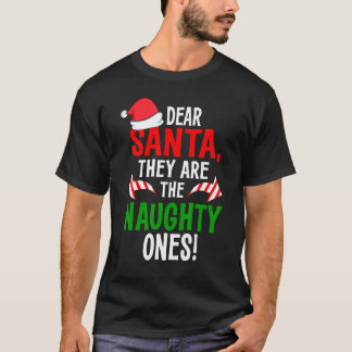 Beste kerstman, het zijn de Naughty Ees Pjamas Fam T-shirt