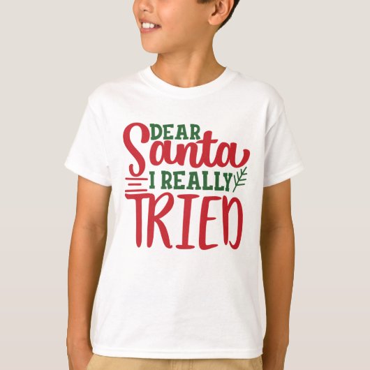 Beste Kerstman Ik echt geprobeerd kerst nieuwjaar  T-shirt (Voorkant)