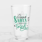 Beste kerstman, ik heb echt geprobeerd | Fun-kerst Glas (Achterkant)