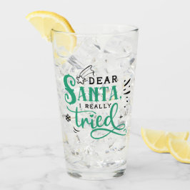 Beste kerstman, ik heb echt geprobeerd | Fun-kerst Glas
