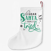 Beste kerstman, ik heb echt geprobeerd | Fun-kerst Kleine Kerstsok (Achterkant)