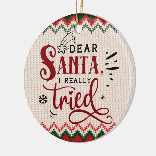 Beste kerstman, ik heb echt geprobeerd - Grappig k Keramisch Ornament (Links)