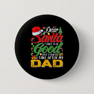 Beste Kerstman ik heb geprobeerd braaf te zijn maa Ronde Button 5,7 Cm