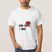 Beste Kerstman Ik Heb Het Geprobeerd Fun T-Shirt V (Voorkant)