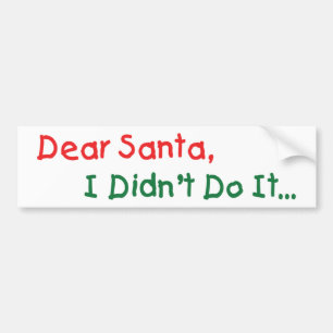 Beste Kerstman, ik heb het niet gedaan - Grappige Bumpersticker