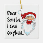 Beste kerstman, ik kan het uitleggen... Funny Foto Keramisch Ornament (Voorkant)