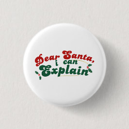 Beste Kerstman, Ik kan het uitleggen - Grappige ke Ronde Button 3,2 Cm
