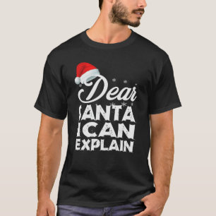 Beste kerstman, ik kan schaamteloos uitleggen t-shirt