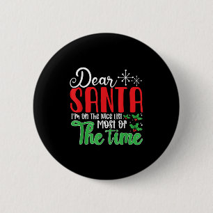 Beste Kerstman, ik sta meestal op de goede lijst!  Ronde Button 5,7 Cm