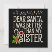 Beste Kerstman Ik Was Beter Dan Mijn Zus Kerstmis Feestdagenkaart (Voorkant)
