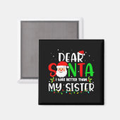 Beste Kerstman Ik Was Beter Dan Mijn Zus Magneet (Voorkant / Achterkant)