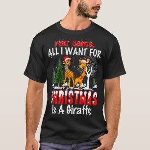 Beste kerstman, ik wil alleen maar een Giraffe. T-shirt