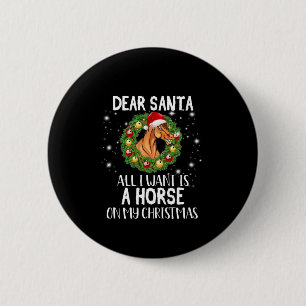Beste kerstman, ik wil alleen maar een paard op ke ronde button 5,7 cm