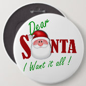 Beste kerstman, ik wil alles. ronde button 6,0 cm (Voorkant /achterkant)