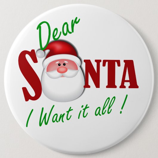 Beste kerstman, ik wil alles. ronde button 6,0 cm (Voorkant)