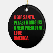 Beste kerstman, ik wil een nieuw President voor Ke Keramisch Ornament (Links)