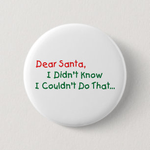 Beste Kerstman, ik wist niet dat ik dat niet kon d Ronde Button 5,7 Cm