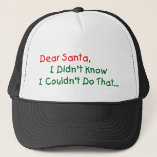 Beste Kerstman, ik wist niet dat ik dat niet kon d Trucker Pet