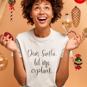 Beste kerstman, ik zal het kort houden. t-shirt