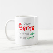 Beste kerstman: is het te laat om goed te zijn? koffiemok (Links)