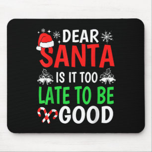 Beste Kerstman, Is Het Te Laat Om Grappig Goed Te Muismat